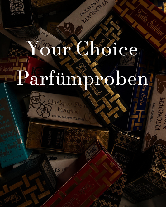 Your Choice: Parfümproben